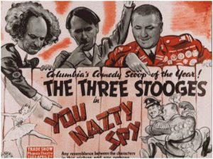 Funny Movie Quotes from You Nazty Spy! (1940) starring the Three Stooges