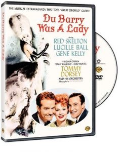 Funny movie quotes from DuBarry was a Lady co-starring Red Skelton and Lucille Ball, Gene Kelly, Virginia Mayo, Zero Mostel