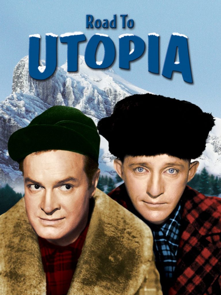 Funny movie quotes from Road to Utopia starring Bob Hope, Bing Crosby, Dorothy Lamour