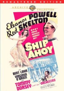 Funny movie quotes from Ship Ahoy starring Red Skelton, Eleanor Powell, Bert Lahr, Virginia O'Brien