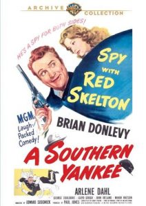 Funny movie quotes from A Southern Yankee - a Red Skelton comedy set in the closing days of the American Civil War, co-starring the beautiful Arlene Dahl.