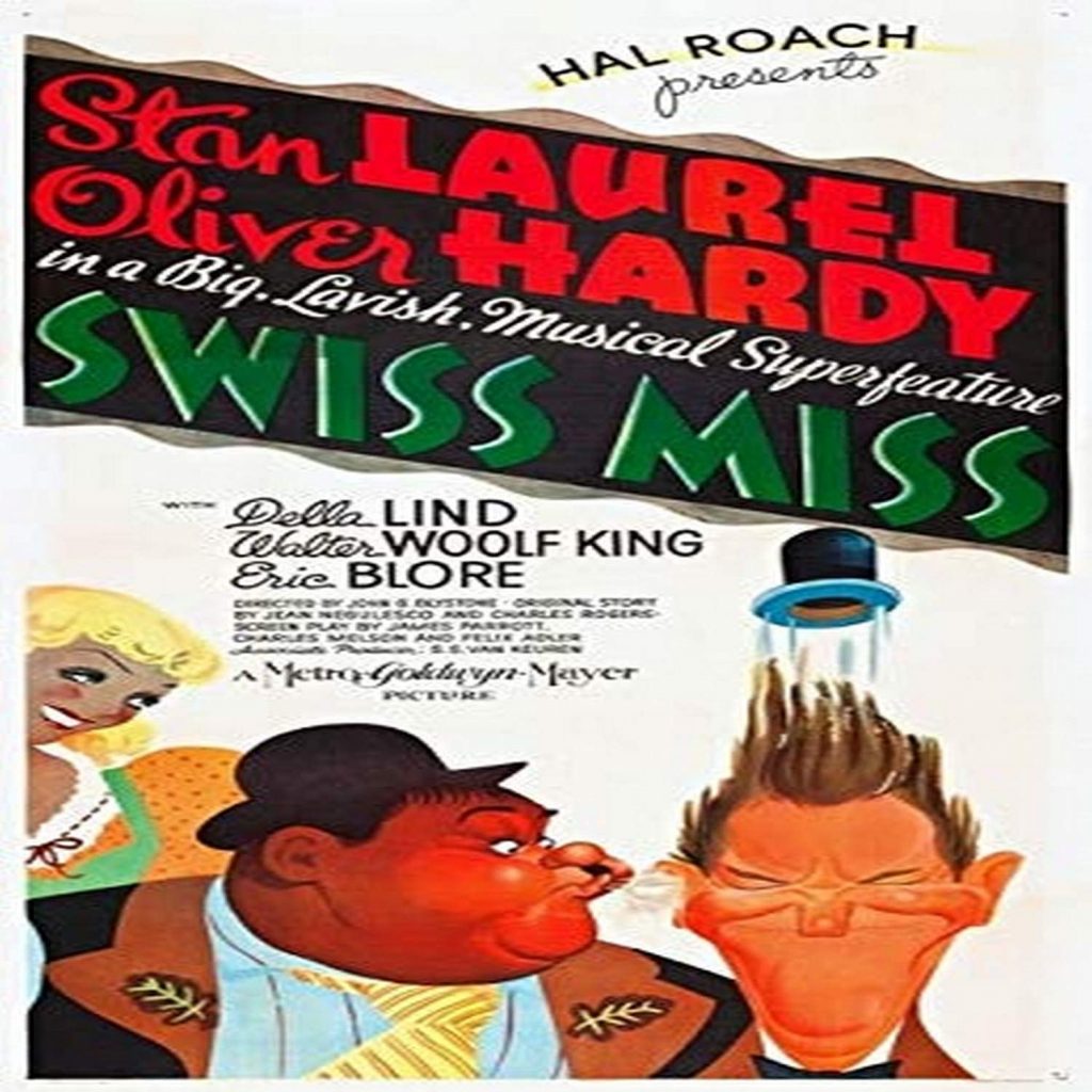 Funny movie quotes from Swiss Miss, starring Stan Laurel and Oliver Hardy