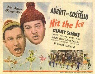 Funny movie quotes from Hit the Ice, starring Bud Abbott and Lou Costello
