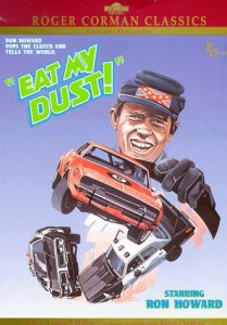 Funny movie quotes from Eat My Dust, starring Ron Howard, directed by Roger Corman