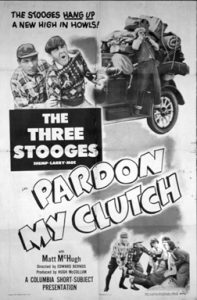 Funny movie quotes from Pardon My Clutch starring the Three Stooges (Moe Howard, Larry Fine, Shemp Howard)