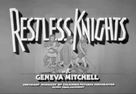 Funny movie quotes from Restless Knights, starring the Three Stooges (Moe, Larry, Curly)