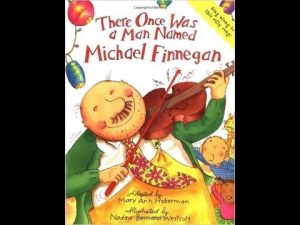 Song lyrics to Michael Finnegan, a classic silly song