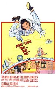 Funny movie quotes from Way… Way Out - a spoof of the space race starring Jerry Lewis Connie Stevens, Anita Eckberg, Dick Shawn