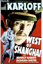 Funny movie quotes from West of Shanghai, starring Boris Karloff