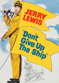 Funny movie quotes from Don't Give Up the Ship - Jerry Lewis comedy, where he's lost a destroyer during World War II. And the Navy wants it back!