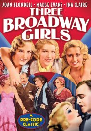Funny movie quotes from Three Broadway Girls (1932) starring Joan Blondell, Madge Evans, Ina Claire